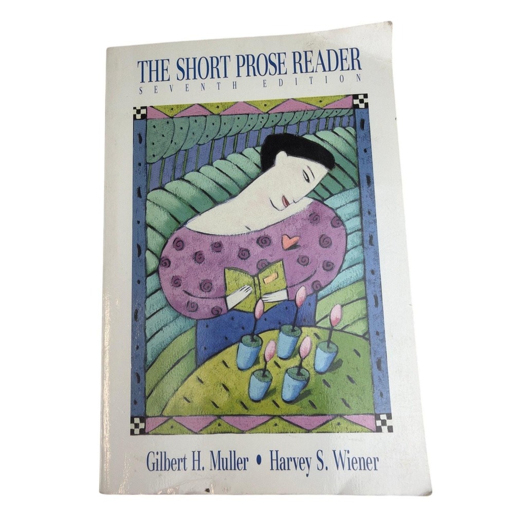 The Short Prose Reader Seventh Edition Muller Wiener McGraw-Hill Textbook 1994